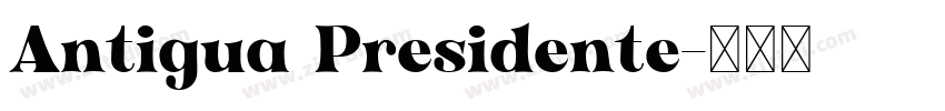 Antigua Presidente字体转换